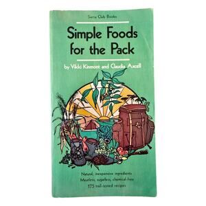 Simple Foods for the Pack 1976 Vintage Sierra Club Books Backpacking Cookbook